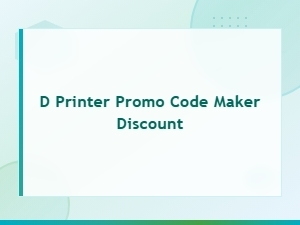 Best 3d Printer Promo Codes and Maker Discounts for 2025