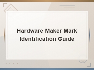 Hardware Maker Mark Identification Guide for Tools and Equipment
